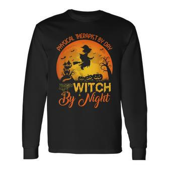 Vintage Physical Therapist By Day Witch By Night Halloween Long Sleeve T-Shirt - Seseable