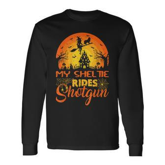 Vintage Witch My Sheltie Rides Shotgun Halloween Long Sleeve T-Shirt - Seseable