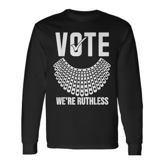 Vote Were Ruthless Women Feminist Vote Were Ruthless Long Sleeve T-Shirt - Thegiftio UK