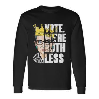 Vote Were Ruthless Feminist Rights Vote We Are Ruthless Long Sleeve T-Shirt - Monsterry DE