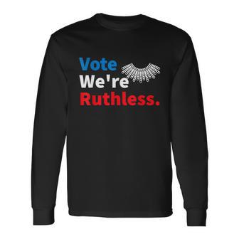 Vote Were Ruthless Rgb Feminist Pro Choice Long Sleeve T-Shirt - Monsterry UK