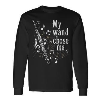 My Wand Chose Me Flute Player Flutist Marching Band Music Long Sleeve T-Shirt - Seseable
