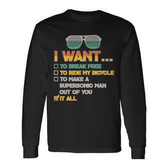 I Want To Break Free To Ride My Bicycle It All Sunglasses Long Sleeve T-Shirt - Monsterry AU