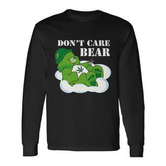 Weed Bear Herb Bear Dont Care Cute Bear Tshirt Long Sleeve T-Shirt - Monsterry AU