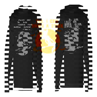 Why Yes I Can Drive A Stick Cute Halloween Witch Long Sleeve T-Shirt - Seseable