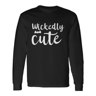 Wickedly Cute Halloween Quote Long Sleeve T-Shirt - Monsterry UK