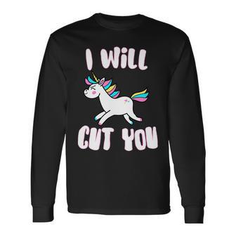 I Will Cut You Stabby Unicorn Tshirt Long Sleeve T-Shirt - Monsterry CA
