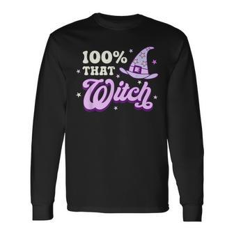 Witch Halloween 100 That Witch Long Sleeve T-Shirt - Seseable