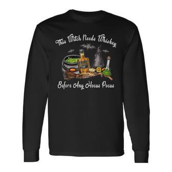 This Witch Needs Whisky Before Any Hocus Halloween Pocus Long Sleeve T-Shirt - Seseable