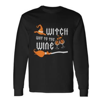 Witch Way To The Wine Halloween Quote V2 Long Sleeve T-Shirt - Monsterry AU