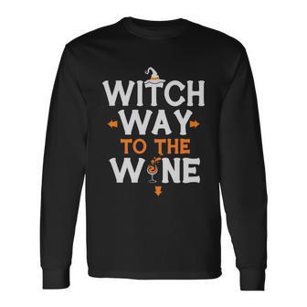 Witch Way To The Wine Halloween Quote V3 Long Sleeve T-Shirt - Monsterry AU