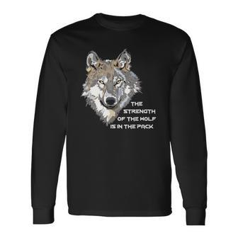 Wolf Face The Strength Of The Wolf Is In The Pack Men Women Long Sleeve T-Shirt T-shirt Graphic Print - Thegiftio UK