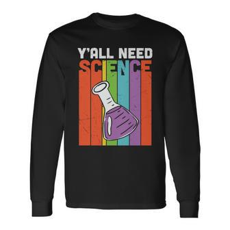 Y’All Need Science Chemistry Teacher Graphic Plus Size Shirt For Teacher Female Long Sleeve T-Shirt - Monsterry DE