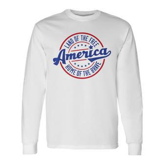 America Land Of The Free Home Of The Brave V2 Long Sleeve T-Shirt - Thegiftio UK