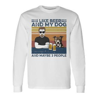 I Like Beer And My Dog And Maybe 3 People Pitbull Dog Lover Long Sleeve T-Shirt - Thegiftio UK