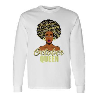 Black African American Melanin Afro Queen October Birthday Long Sleeve T-Shirt - Seseable