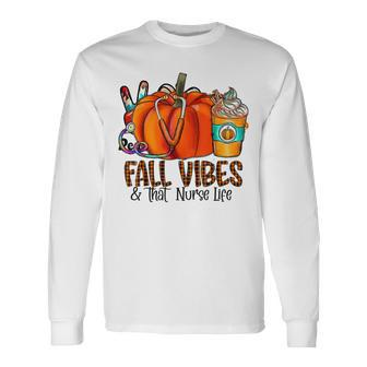 Fall Vibes And That Nurse Life Pumpkin Fall Thankful Nurse Long Sleeve T-Shirt - Thegiftio UK