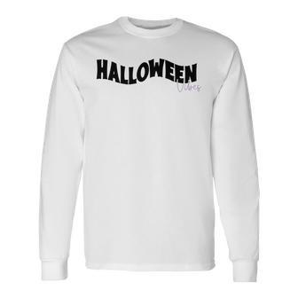 Halloween It_S Halloween Vibes For Everybody Men Women Long Sleeve T-shirt Graphic Print Unisex - Seseable