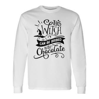 Halloween This Witch Can Be Bribed With Chocolate Black Men Women Long Sleeve T-shirt Graphic Print Unisex - Seseable