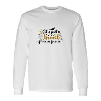 Its Just A Bunch Of Hocus Pocus Halloween Color Long Sleeve T-Shirt - Seseable