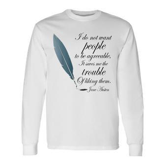 Jane Austen Agreeable Quote Long Sleeve T-Shirt - Seseable