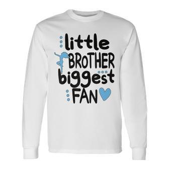 Little Brother Biggest Fan Dance Brother Of A Dancer Long Sleeve T-Shirt - Thegiftio UK