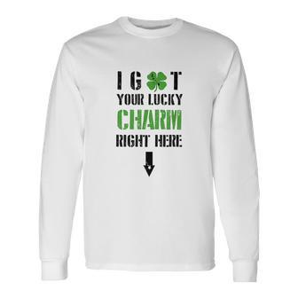 I Got Your Lucky Charm Right Here St Pattys Day V2 Men Women Long Sleeve T-Shirt T-shirt Graphic Print - Thegiftio UK