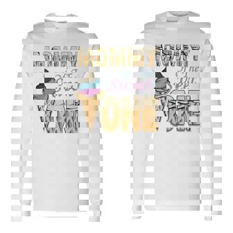 Mommy Of The Sweet One Ice Cream First Birthday Long Sleeve T-Shirt - Thegiftio UK
