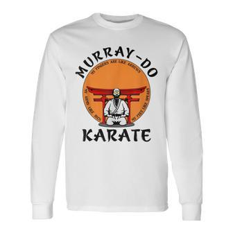 Murray-Do Karate Long Sleeve T-Shirt - Thegiftio UK