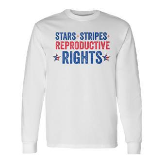 Patriotic 4Th Of July Stars Stripes Reproductive Right V5 Long Sleeve T-Shirt - Seseable