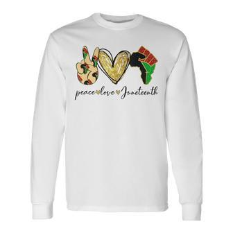 Peace Love Juneteenth Hanh Fist Black Pride African American Afro Long Sleeve T-Shirt - Thegiftio UK