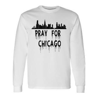 Pray For Chicago Encouragement Distressed Long Sleeve T-Shirt - Seseable