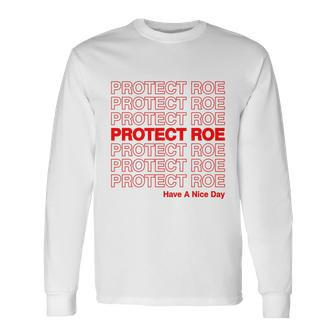 Protect Roe V Wade Pro Choice Feminist Reproductive Rights Tshirt Long Sleeve T-Shirt - Monsterry DE
