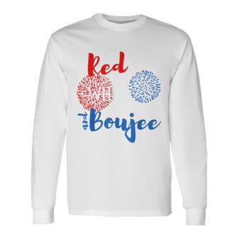 Red White And Boujee 4Th Of July Quote Fireworks America Long Sleeve T-Shirt - Seseable