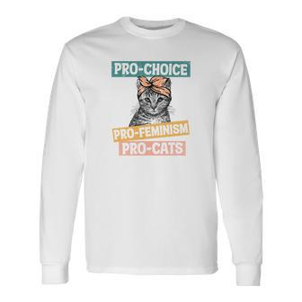 Rights Pro Choice Pro Feminism Pro Cats Long Sleeve T-Shirt - Seseable