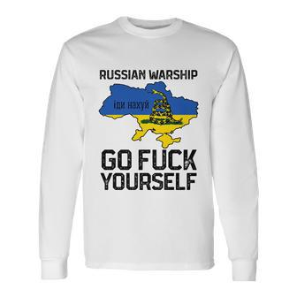 Russian Warship Go F Yourself Russian Warship Go Fuck Yourself Tshirt Long Sleeve T-Shirt - Monsterry UK