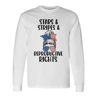 Stars Stripes Reproductive Rights 4Th Of July Messy Bun Long Sleeve T-Shirt - Seseable