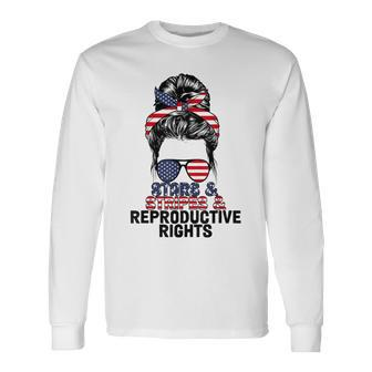Stars Stripes Reproductive Rights Messy Bun 4Th Of July V4 Long Sleeve T-Shirt - Seseable