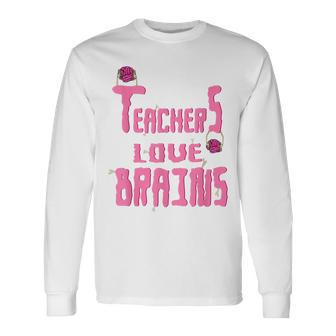 Teachers Love Brains Teacher Zombie Halloween Men Women Long Sleeve T-Shirt T-shirt Graphic Print - Thegiftio UK