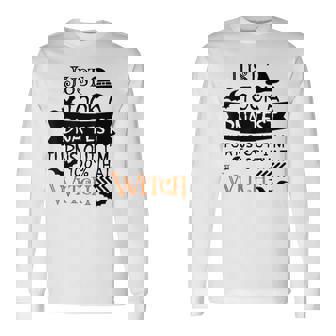 Truth Hurts Im 100 That Witch Halloween Witty Long Sleeve T-Shirt - Seseable