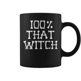 100 That Witch Skeleton Bones Halloween Meme Funny Witches Coffee Mug - Seseable