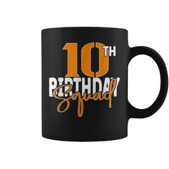 10Th Birthday Squad Family Matching Group Coffee Mug - Seseable