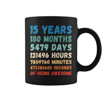 15Th Birthday 15 Years Of Being Awesome Wedding Anniversary Coffee Mug - Seseable
