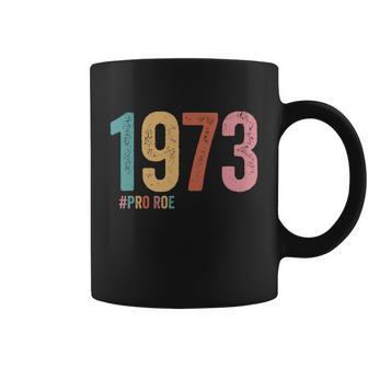 1973 Pro Roe Meaningful Gift Coffee Mug - Monsterry CA
