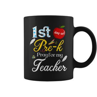 1St Day Of Pre K Pray For My Teacher Coffee Mug - Monsterry AU