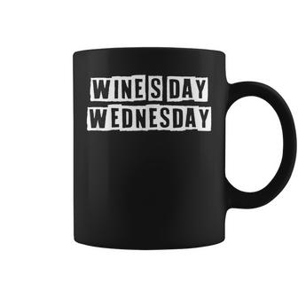 Lovely Funny Cool Sarcastic Wines Day Wednesday  Coffee Mug