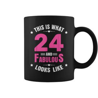 24 And Fabulous 24 Year Old Birthday Happy 24Th Birthday Coffee Mug - Seseable