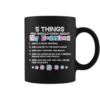 5 Things You Should Know About My Grandma Tshirt Coffee Mug - Monsterry