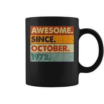 50 Years Old Gifts 50Th Birthday Awesome Since October 1972 Coffee Mug - Thegiftio UK