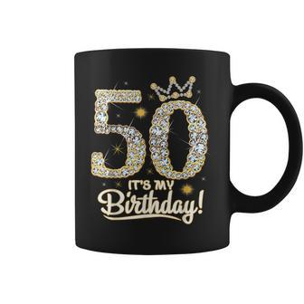50 Years Old Its My Birthday 50Th Birthday Diamond Crown Coffee Mug - Thegiftio UK